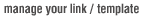 manage your link / template