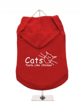 ''Cats Taste Like Chicken'' Dog Hoodie / T-Shirt