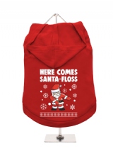 ''Christmas: Here Comes Santa-Floss'' Dog Hoodie / T-Shirt