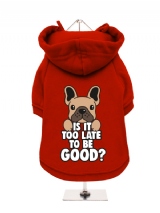 ''Christmas: Is It Too Late To Be Good?'' Fleece-Lined Sweatshirt