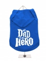 ''My Dad is My Hero'' Dog Hoodie