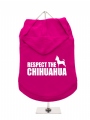 ''Respect The Chihuahua'' Dog Hoodie