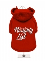 ''Christmas: Im On The Naughty List'' Dog Sweatshirt