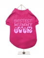 ''Mothers Day: Bestest Mummy Ever'' Dog T-Shirt