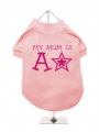 ''Mothers Day: My Mum is a Star'' Dog T-Shirt