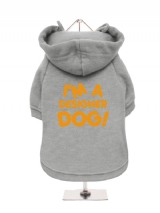 I'M A | DESIGNER | DOG! - Fleece-Lined Dog Hoodie / Sweatshirt