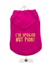 I'M SPOILED | BUT PINK! - Dog Hoodie / T-Shirt