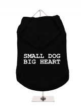 SMALL DOG | BIG HEART - Dog Hoodie / T-Shirt