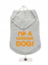 I'M A | DESIGNER | DOG! - Dog Hoodie / T-Shirt