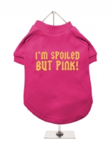 I'M SPOILED | BUT PINK! - Dog T-Shirt